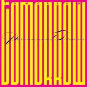 Tomorrow - Permanent Dream in der Gruppe VINYL bei Bengans Skivbutik AB (4256848)