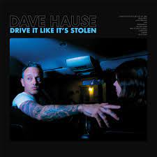Hause Dave - Drive It Like It's Stolen in der Gruppe VINYL / Pop-Rock bei Bengans Skivbutik AB (4256869)