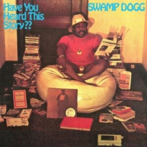 Swamp Dogg - Have You Heard This Story? (Blue Vi in der Gruppe Övrigt /  bei Bengans Skivbutik AB (4256884)