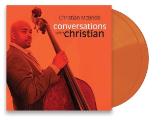 Mcbride Christian - Conversations With Christian (Orang in der Gruppe UNSERE TIPPS / Record Store Day / RSD2022 bei Bengans Skivbutik AB (4257476)
