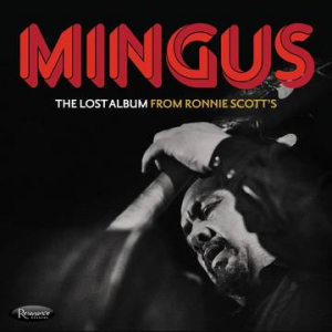 Mingus Charles - Lost Album From Ronnie Scott'S (3Lp/180G) (Rsd) in der Gruppe Korr_grupp /  bei Bengans Skivbutik AB (4257673)