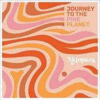 Aktopasa - Journey To The Pink Planet in der Gruppe CD / Pop-Rock bei Bengans Skivbutik AB (4258094)