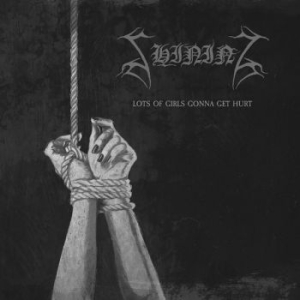 Shining - Lots Of Girls Gonna Get Hurt (Digip in der Gruppe CD / Hårdrock bei Bengans Skivbutik AB (4258152)