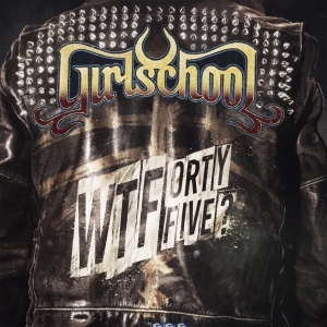 Girlschool - Wtfortyfive? in der Gruppe CD bei Bengans Skivbutik AB (4258197)