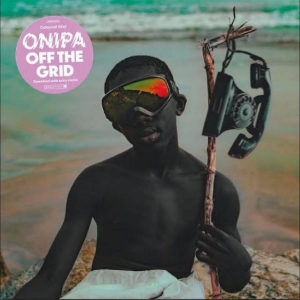 Onipa - Off The Grid in der Gruppe VINYL / Pop-Rock,World Music bei Bengans Skivbutik AB (4258385)