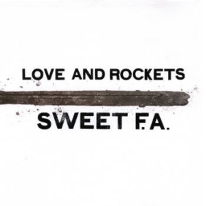 Love And Rockets - Sweet F.A. in der Gruppe VINYL / Pop-Rock bei Bengans Skivbutik AB (4258395)