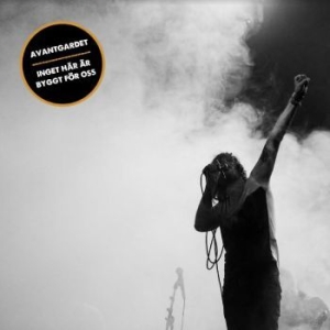 Avantgardet - Inget Här Är Byggt För Oss in der Gruppe VINYL / Pop-Rock,Svensk Musik bei Bengans Skivbutik AB (4258982)