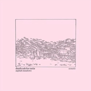 Death Cab For Cutie - Asphalt Meadows (Acoustic) in der Gruppe MK Test 4 bei Bengans Skivbutik AB (4259396)