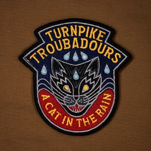 Turnpike troubadours - A Cat In The Rain in der Gruppe VINYL / Country bei Bengans Skivbutik AB (4259873)