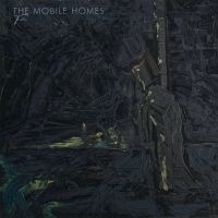 Mobile Homes - Tristesse in der Gruppe CD / Pop-Rock bei Bengans Skivbutik AB (4259897)