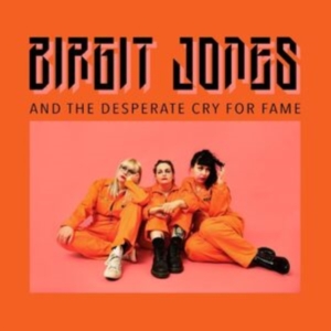 Birgit Jones - Birgit Jones And The Desperate Cry in der Gruppe VINYL / Hårdrock bei Bengans Skivbutik AB (4260882)