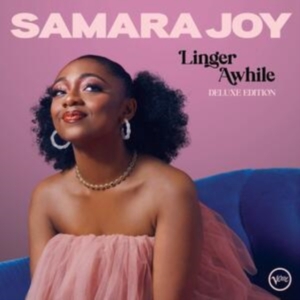 Joy Samara - Linger Awhile (Deluxe Edition) in der Gruppe CD bei Bengans Skivbutik AB (4260956)