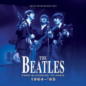 Beatles - From Blackpool To Paris (Blue) in der Gruppe VINYL / Pop-Rock bei Bengans Skivbutik AB (4261125)
