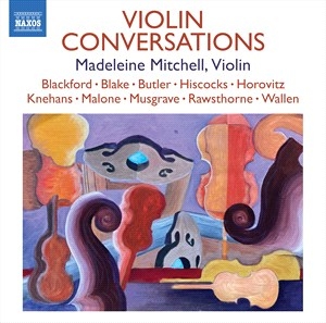 Madeleine Mitchell - Violin Conversations in der Gruppe CD / Klassiskt bei Bengans Skivbutik AB (4261297)