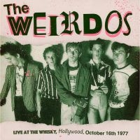 Weirdos The - Live At The Whisky, Hollywood 1977 in der Gruppe VINYL / Pop-Rock bei Bengans Skivbutik AB (4261546)
