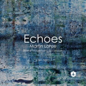 Bjarke Mogensen - Lohse: Echoes in der Gruppe CD / Klassiskt bei Bengans Skivbutik AB (4261637)