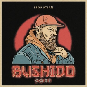 Prop Dylan - Bushido Code in der Gruppe Labels / Dalapop /  bei Bengans Skivbutik AB (4262335)
