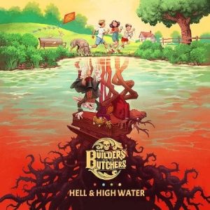 Builders & Butchers The - Hell & High Water in der Gruppe -Start LCV bei Bengans Skivbutik AB (4263018)