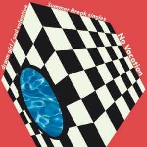 No Vacation - Summer Break Singles (2022 Re-Press in der Gruppe VINYL / Pop bei Bengans Skivbutik AB (4264667)