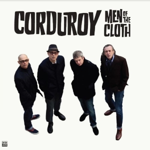 Corduroy - Men Of The Cloth in der Gruppe VINYL / Jazz,Pop-Rock,RnB-Soul bei Bengans Skivbutik AB (4264674)