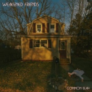 Weakened Friends - Common Blah (Cream Vinyl) in der Gruppe VINYL / Pop-Rock bei Bengans Skivbutik AB (4264679)