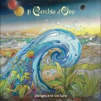 Il Cerchio D'oro - Pangea E Le Tre Lune in der Gruppe VINYL / Bestseller bei Bengans Skivbutik AB (4265144)