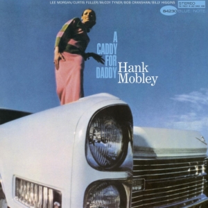Hank Mobley - A Caddy For Daddy in der Gruppe VINYL / Jazz bei Bengans Skivbutik AB (4265218)