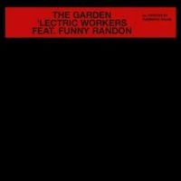 Lectric Workers Feat. Funny R - The Garden in der Gruppe VINYL / Pop bei Bengans Skivbutik AB (4265350)