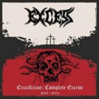 Excess - Crucifixion: Complete Excess in der Gruppe CD bei Bengans Skivbutik AB (4265387)
