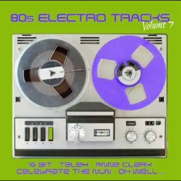 Various Artists - 80S Electro Tracks Vol. 7 in der Gruppe CD / Bestseller bei Bengans Skivbutik AB (4265427)
