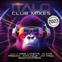 Various Artists - Italo Club Mixes 2023 in der Gruppe CD / Pop-Rock bei Bengans Skivbutik AB (4265444)