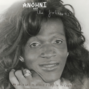 Anohni And The Johnsons - My Back Was A Bridge For You To Cro in der Gruppe CD / Pop-Rock bei Bengans Skivbutik AB (4265528)