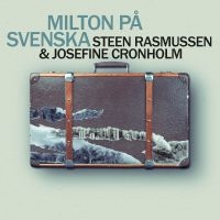Rasmussen Steen & Josefine Cronholm - Milton På Svenska in der Gruppe CD / Jazz bei Bengans Skivbutik AB (4265791)