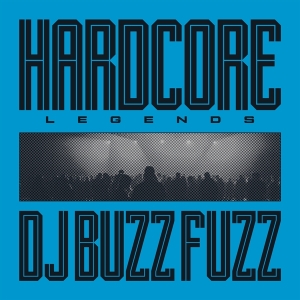 Dj Buzz Fuzz - Hardcore Legends in der Gruppe VINYL / Dance-Techno,Övrigt bei Bengans Skivbutik AB (4265837)