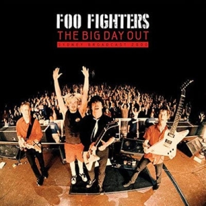Foo Fighters - The big day out - sydney broadcast 2000 in der Gruppe Övrigt /  bei Bengans Skivbutik AB (4266000)