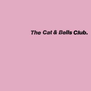 The Cat & Bells Club - The Cat & Bells Club in der Gruppe VINYL / Pop-Rock bei Bengans Skivbutik AB (4266612)