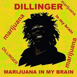 Dillinger - Marijuana in My Brain in der Gruppe Labels /  bei Bengans Skivbutik AB (4266679)