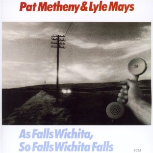 Metheny Pat Mays Lyle - As Falls Wichita, So Falls Wichita in der Gruppe CD bei Bengans Skivbutik AB (4271716)