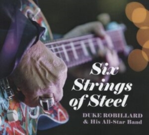 Robillard Duke And His All Star Ba - Six Strings Of Steel in der Gruppe CD / Pop-Rock bei Bengans Skivbutik AB (4275049)
