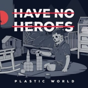 Have No Heroes - Plastic World (Red With Black Splat in der Gruppe VINYL / Rock bei Bengans Skivbutik AB (4275093)