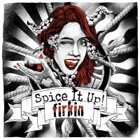 Firkin - Spice It Up (Digipack) in der Gruppe CD / Pop-Rock bei Bengans Skivbutik AB (4275099)