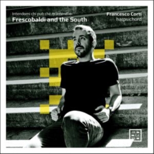 Frescobaldi Girolamo - Frescobaldi & The South - Intendomi in der Gruppe CD bei Bengans Skivbutik AB (4275384)