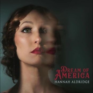 Aldridge Hannah - Dream Of America in der Gruppe CD bei Bengans Skivbutik AB (4275719)