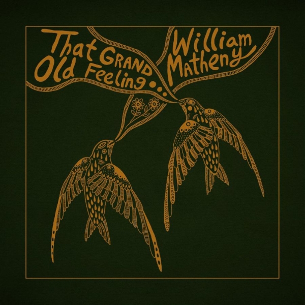 Matheny William - That Grand, Old Feeling in der Gruppe CD / Bestseller bei Bengans Skivbutik AB (4275763)