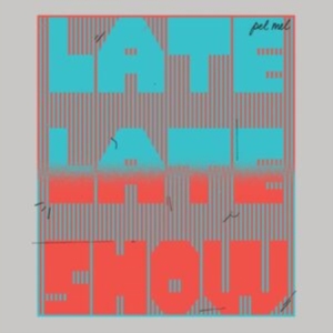 Pel Mel - Late, Late Show in der Gruppe VINYL / Pop-Rock bei Bengans Skivbutik AB (4275873)