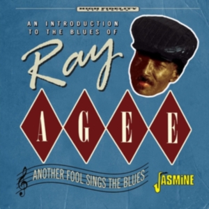 Agee Ray - Another Fool Sings The Blues in der Gruppe CD bei Bengans Skivbutik AB (4275907)