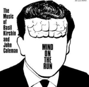 Kirchin Basil & John Coleman - Mind On The Run in der Gruppe VINYL / Jazz bei Bengans Skivbutik AB (4275956)