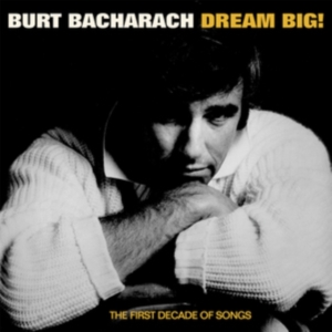Bacharach Burt - Dream Big - The First Decade Of Son in der Gruppe CD / Pop-Rock bei Bengans Skivbutik AB (4276347)