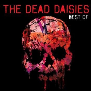 Dead Daisies The - Best Of in der Gruppe MUSIK / Dual Disc / Pop bei Bengans Skivbutik AB (4276429)