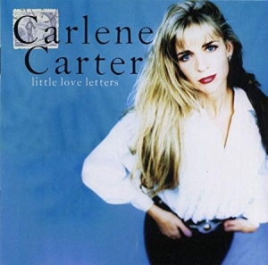 Carlene Carter - Little Love Letters in der Gruppe CD / CD Storsäljare bei Bengans Skivbutik AB (4277067)